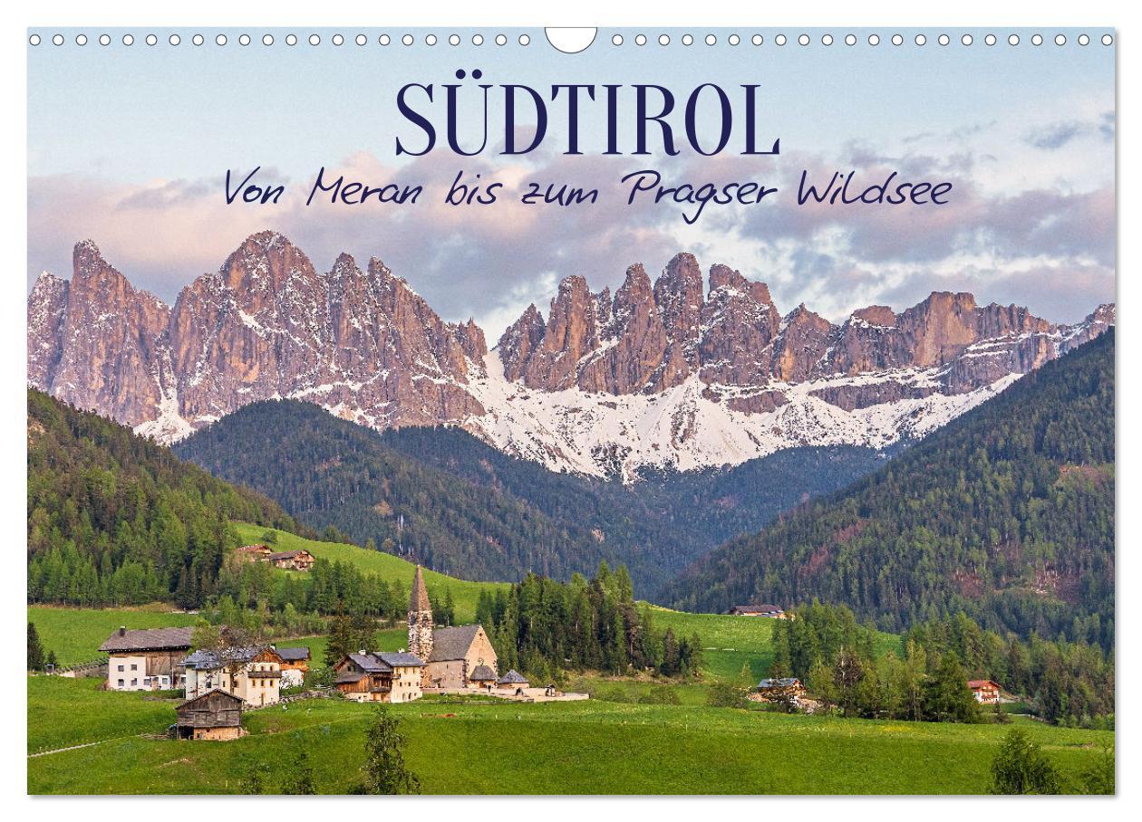 Cover: 9783383891540 | Südtirol - Von Meran bis zum Pragser Wildsee (Wandkalender 2025 DIN...