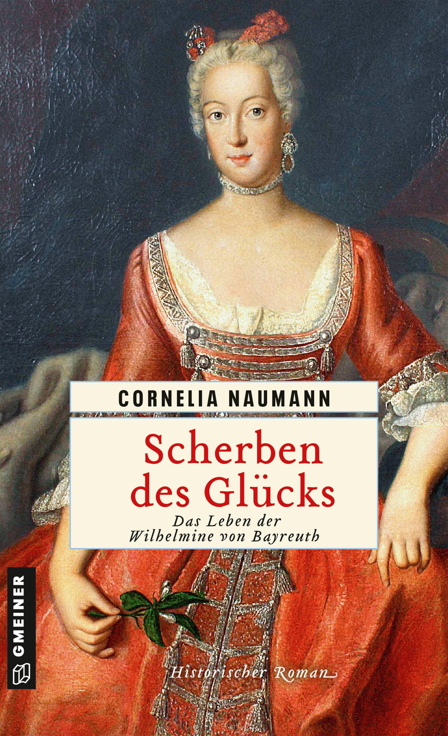 Cover: 9783839225080 | Scherben des Glücks | Das Leben der Wilhelmine von Bayreuth | Naumann