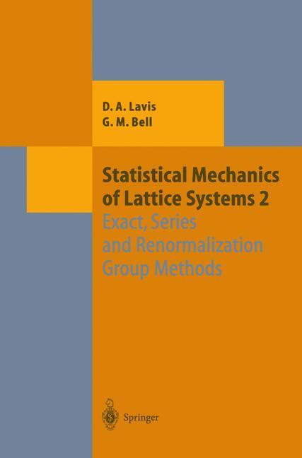 Cover: 9783642084102 | Statistical Mechanics of Lattice Systems | George M. Bell (u. a.)