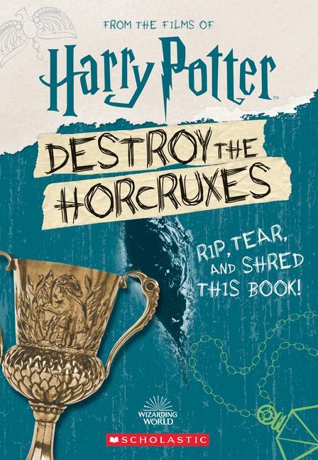 Cover: 9781338767636 | Destroy the Horcruxes! | Scholastic (u. a.) | Taschenbuch | Englisch