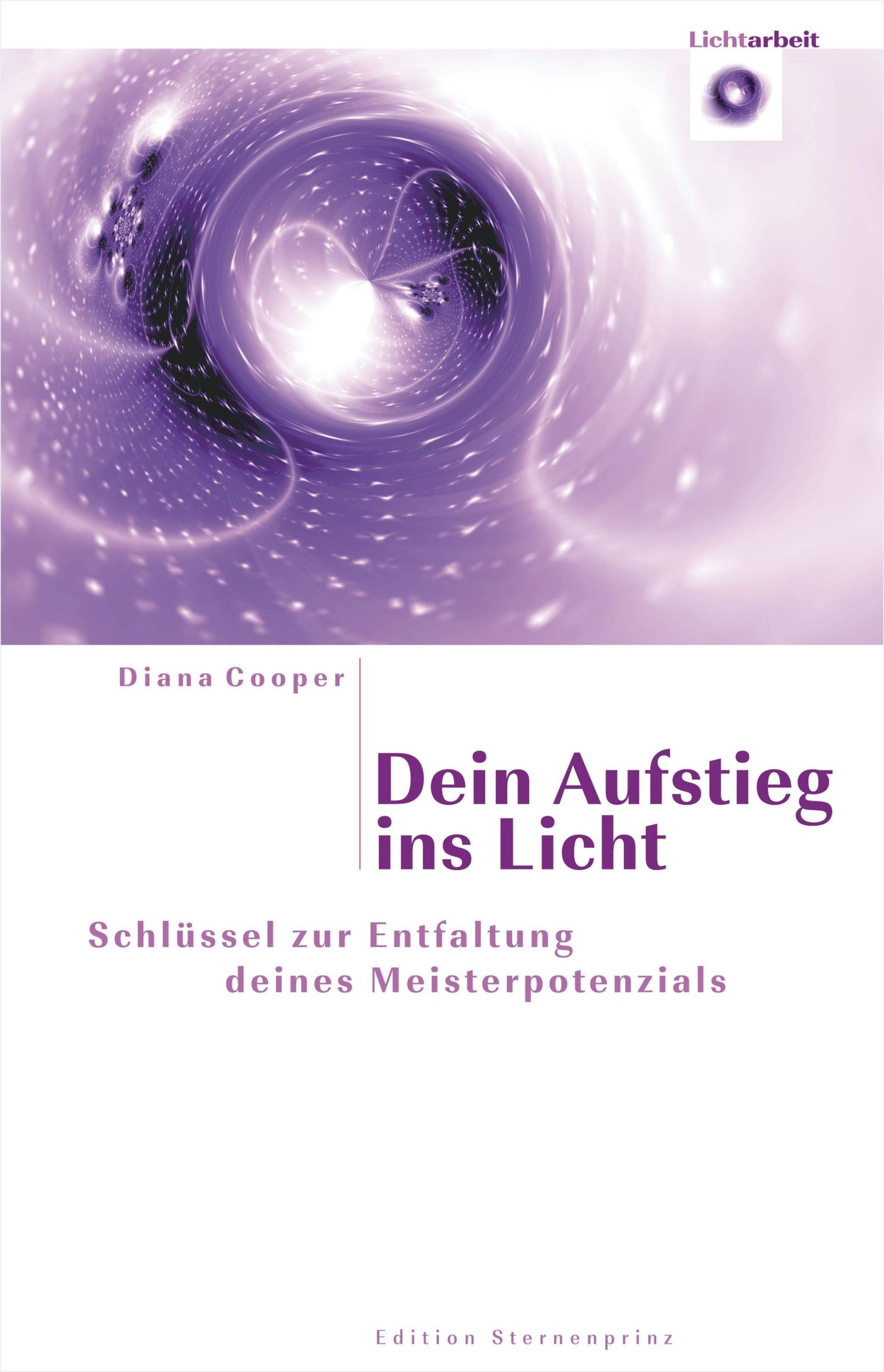 Cover: 9783939570059 | Dein Aufstieg ins Licht | Diana Cooper | Taschenbuch | 232 S. | 2007