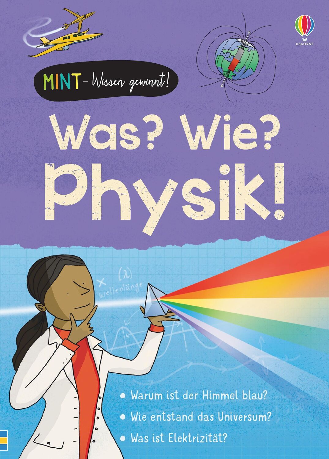 Cover: 9781789413922 | MINT - Wissen gewinnt! Was? Wie? Physik! | Kate Davies (u. a.) | Buch