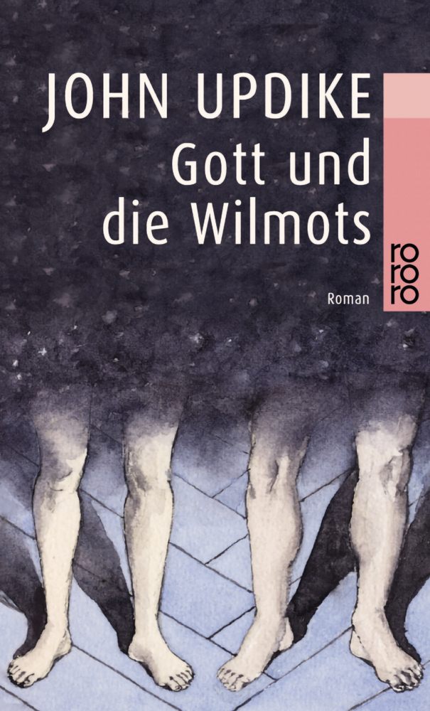 Cover: 9783499226861 | Gott und die Wilmots | Roman | John Updike | Taschenbuch | 736 S.