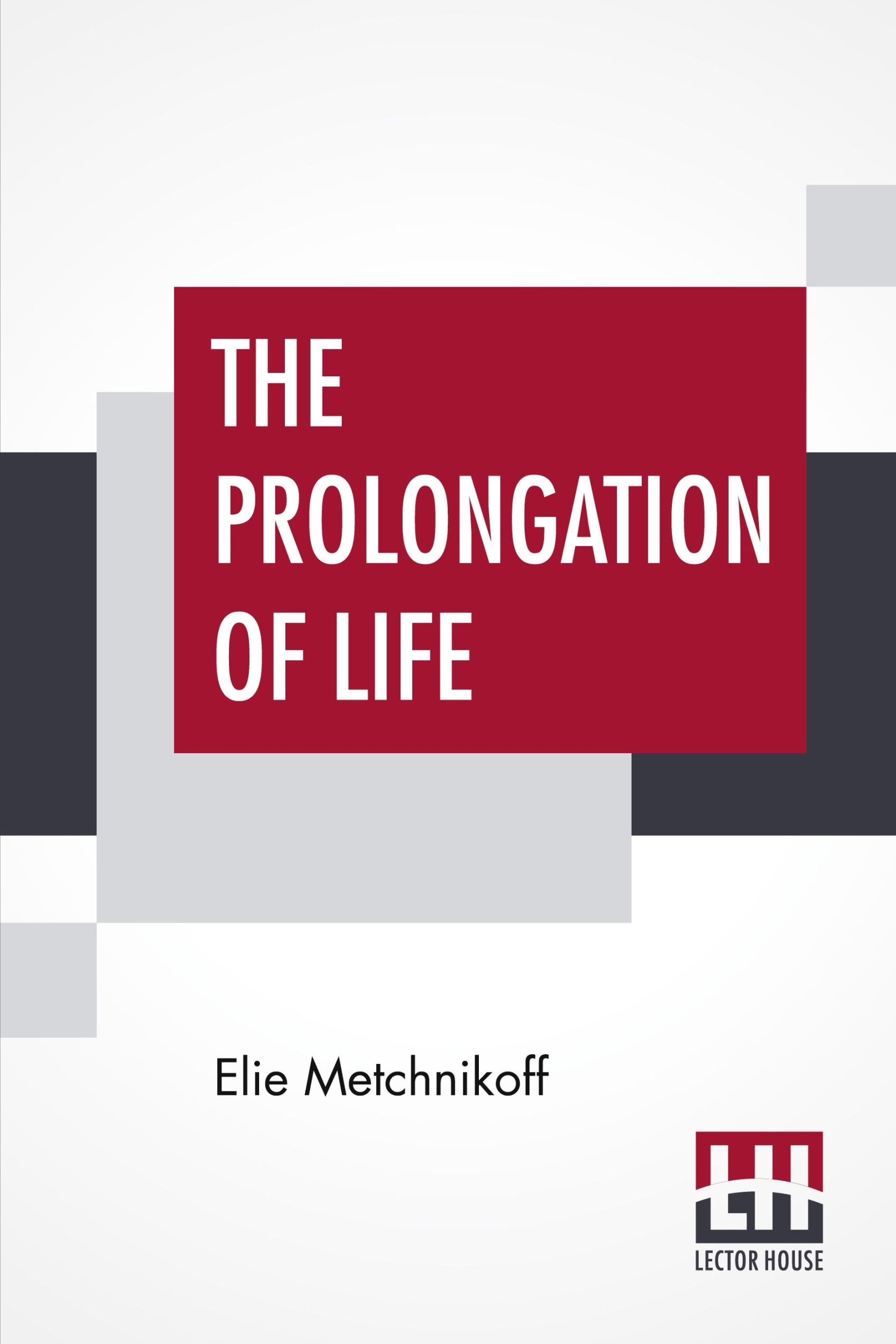 Cover: 9789389509724 | The Prolongation Of Life | Elie Metchnikoff | Taschenbuch | Englisch