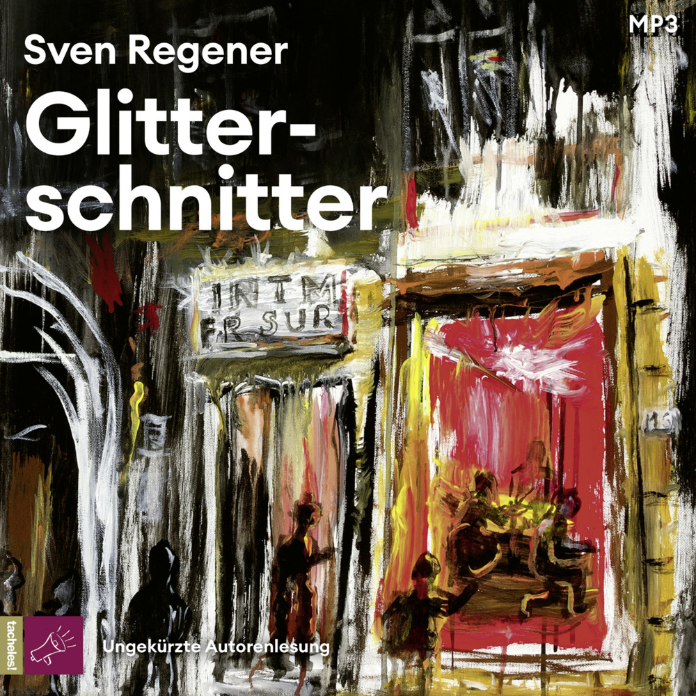 Cover: 9783864846977 | Glitterschnitter, 2 Audio-CD, 2 MP3 | Roman | Sven Regener | Audio-CD