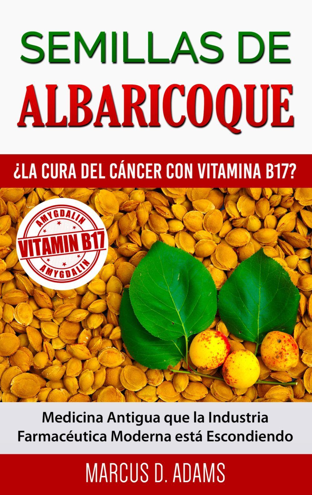 Bild: 9788413267432 | Semillas de Albaricoque - ¿La Cura del Cáncer con Vitamina B17? | Buch