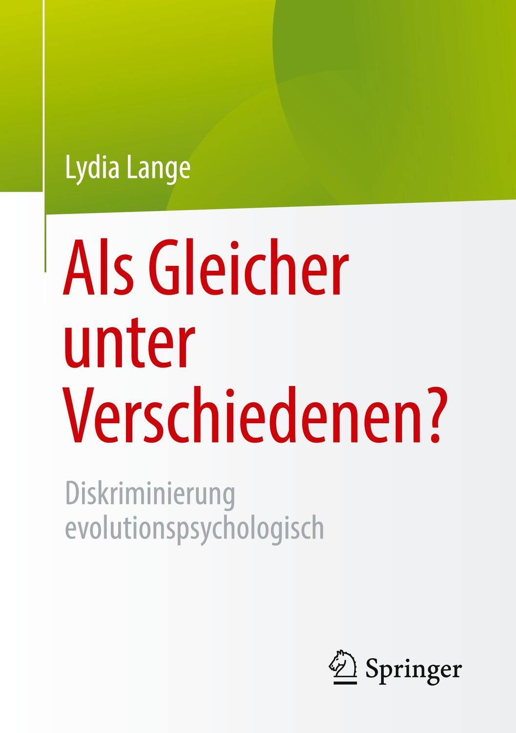 Cover: 9783658395421 | Als Gleicher unter Verschiedenen? | Lydia Lange | Taschenbuch | viii