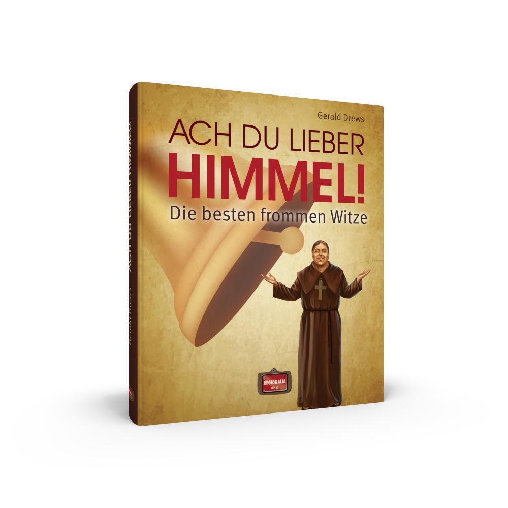 Bild: 9783955402655 | Ach du lieber Himmel! | Die besten frommen Witze | Gerald Drews | Buch