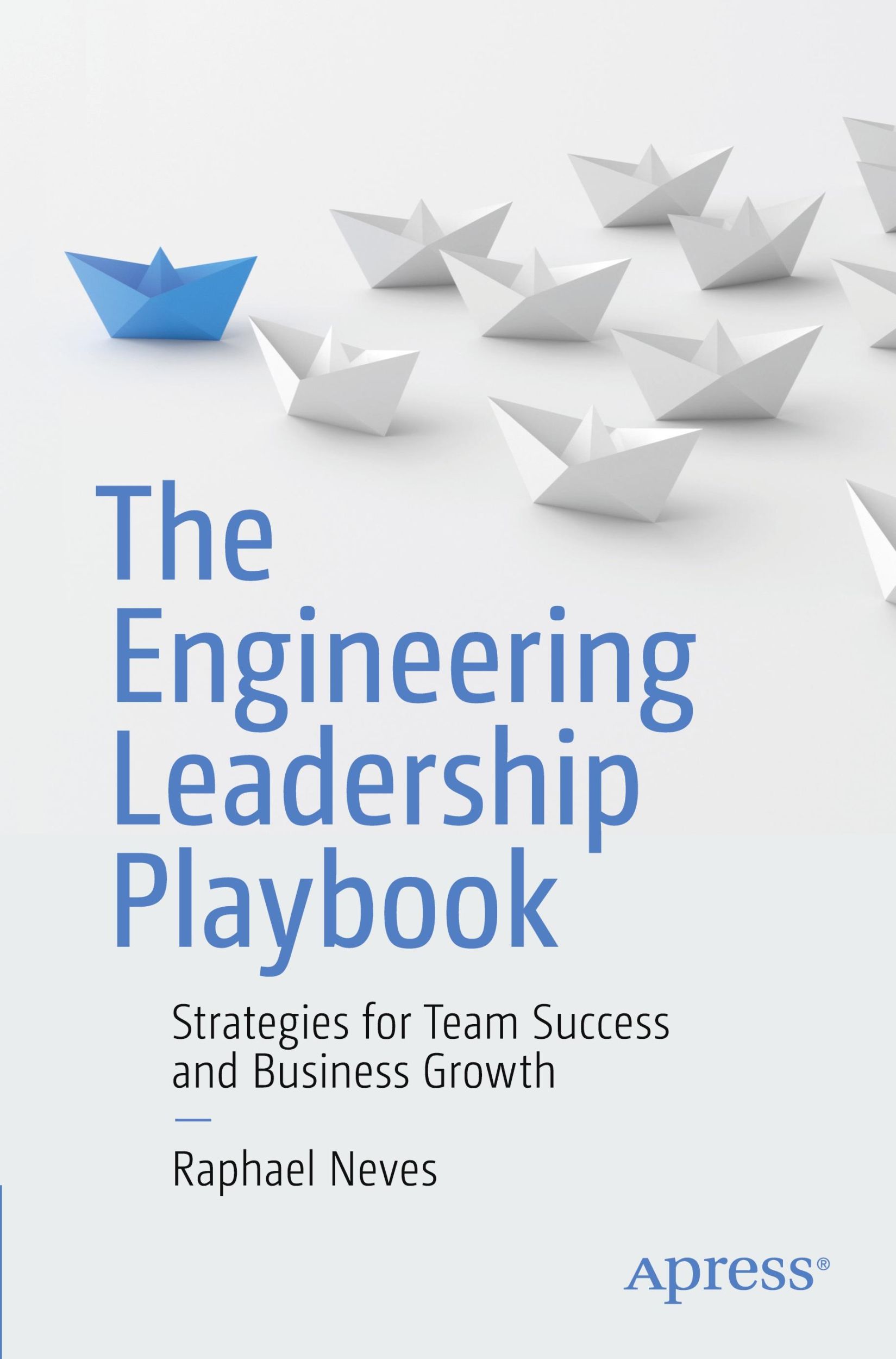 Cover: 9798868801396 | The Engineering Leadership Playbook | Raphael Neves | Taschenbuch