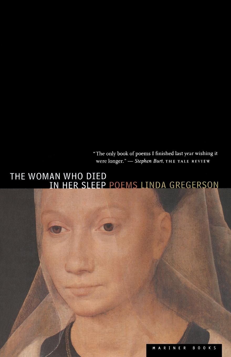 Cover: 9780395822890 | The Woman Who Died in Her Sleep | Linda Gregerson (u. a.) | Buch