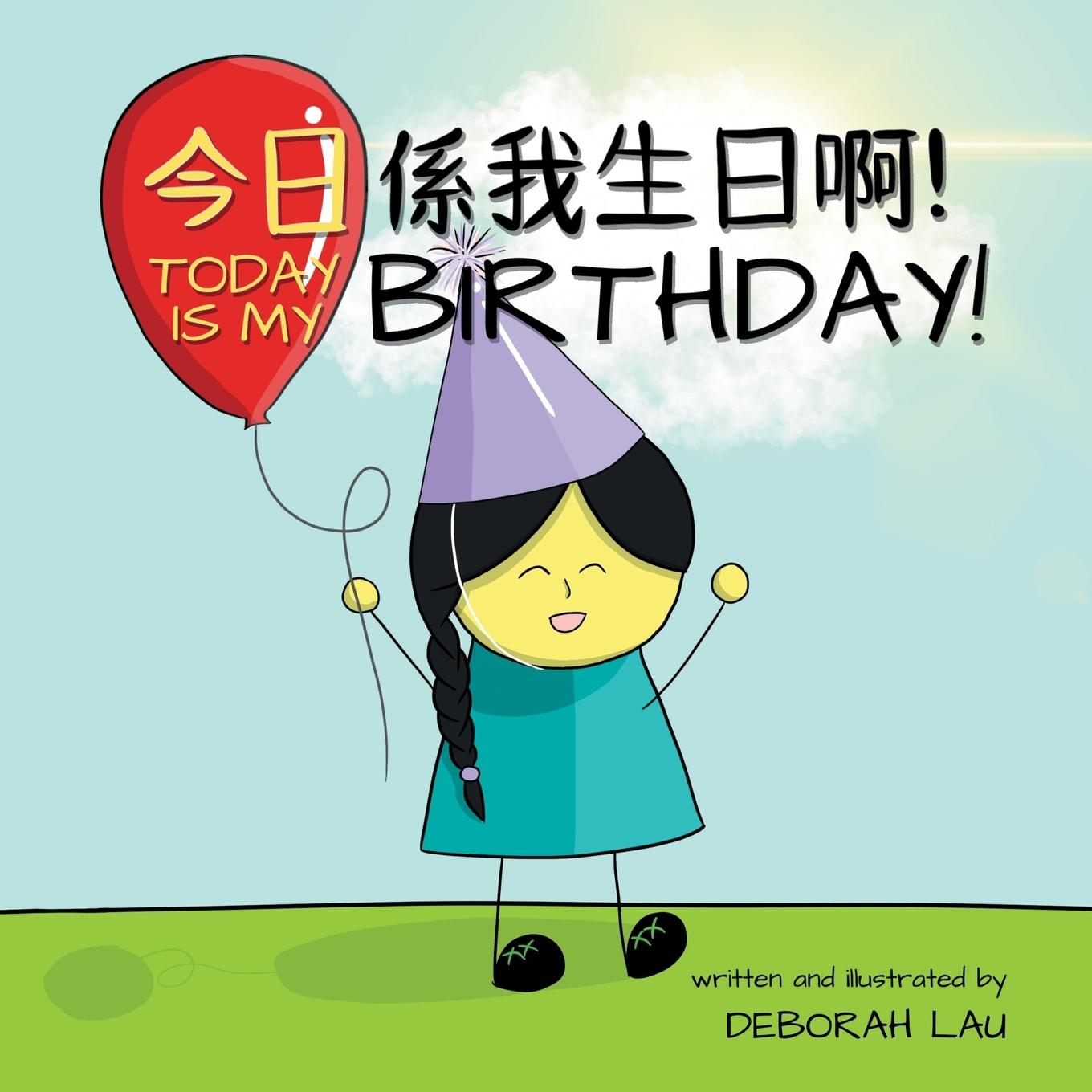 Cover: 9780645149821 | Today is my birthday! | Deborah Lau | Taschenbuch | Englisch | 2021