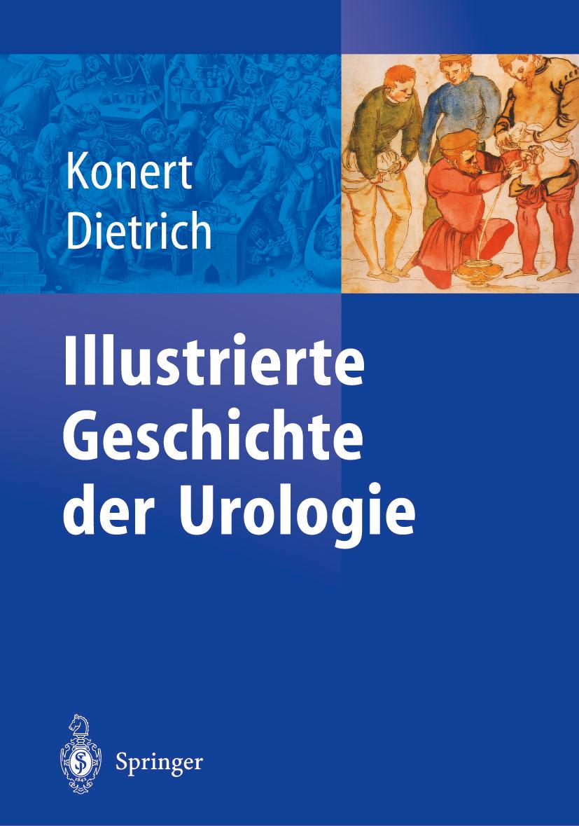 Cover: 9783642622274 | Illustrierte Geschichte der Urologie | Jürgen Konert (u. a.) | Buch