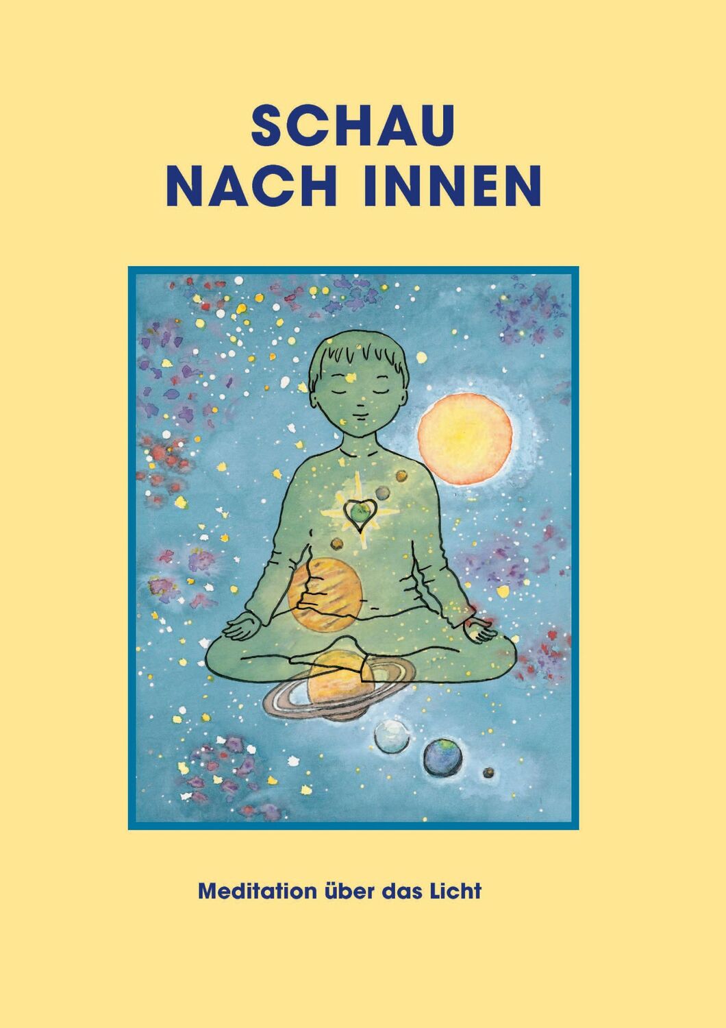 Cover: 9783932957895 | Schau nach innen! | Meditation über das Licht | Sathya Sai Baba | 2015