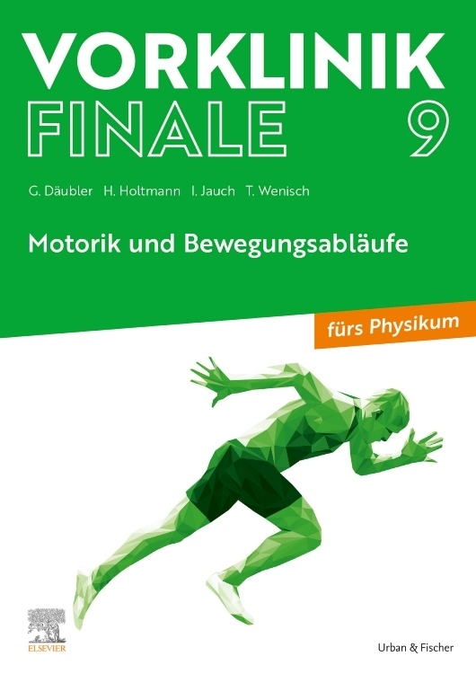 Cover: 9783437442902 | Vorklinik Finale 9 | Motorik und Bewegungsabläufe - fürs Physikum