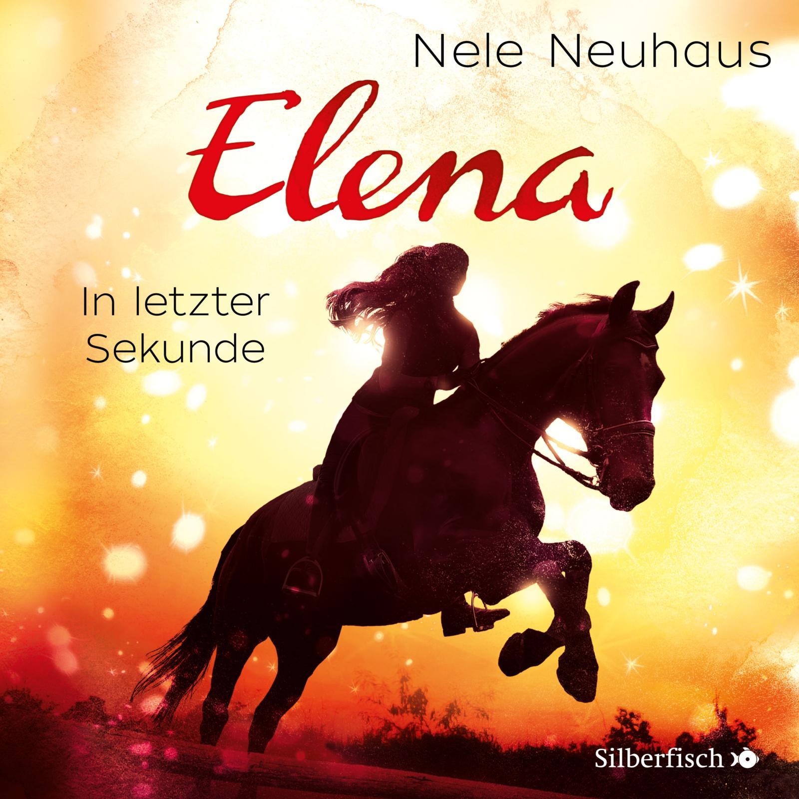 Cover: 9783745600308 | Elena - Ein Leben für Pferde 07. In letzter Sekunde | Nele Neuhaus | 2