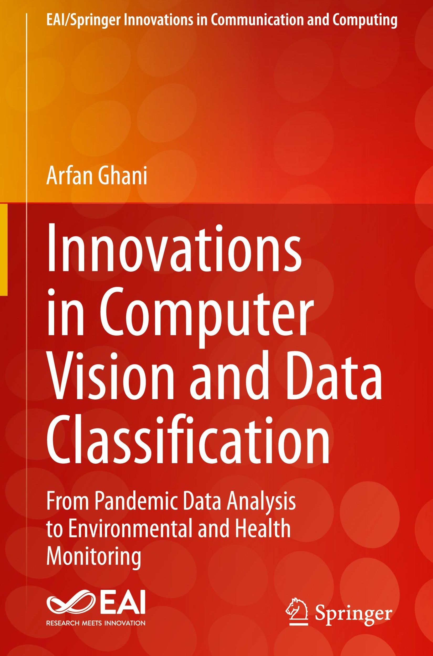 Cover: 9783031601392 | Innovations in Computer Vision and Data Classification | Arfan Ghani