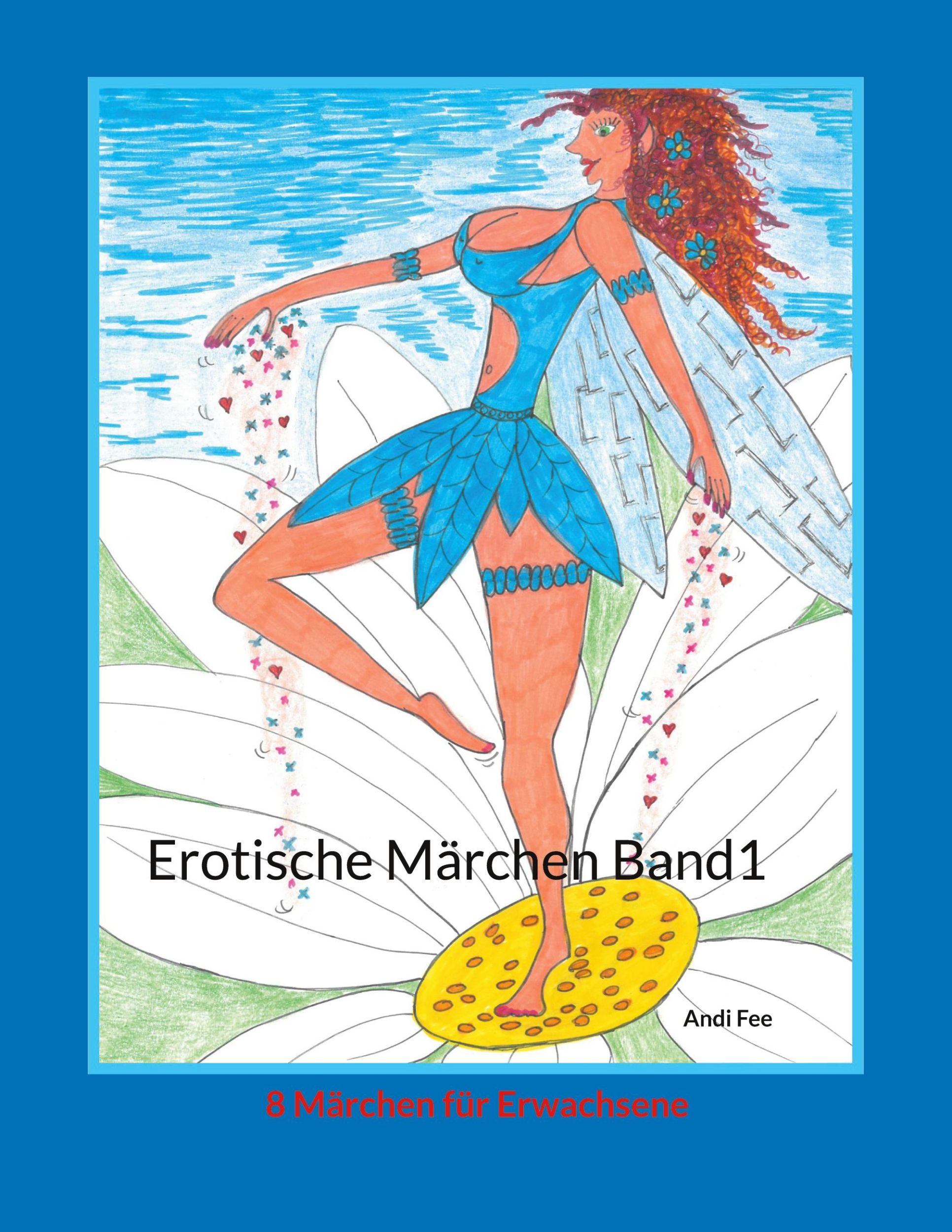 Cover: 9783754303528 | Erotische Märchen Band1 | 8 Märchen für Erwachsene | Andi Fee | Buch