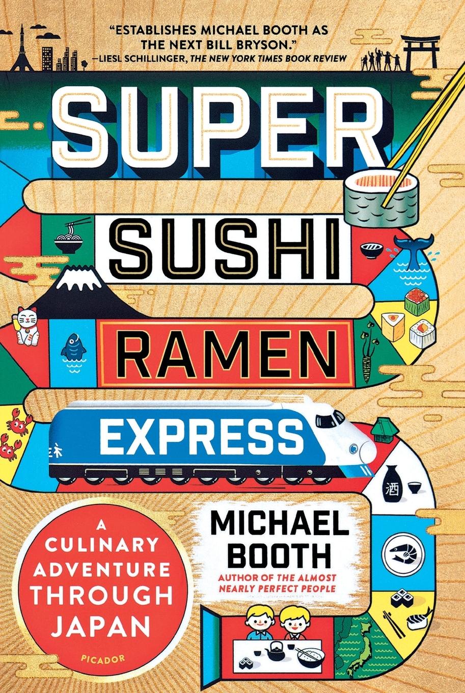 Cover: 9781250145680 | Super Sushi Ramen Express | Michael Booth | Taschenbuch | Englisch