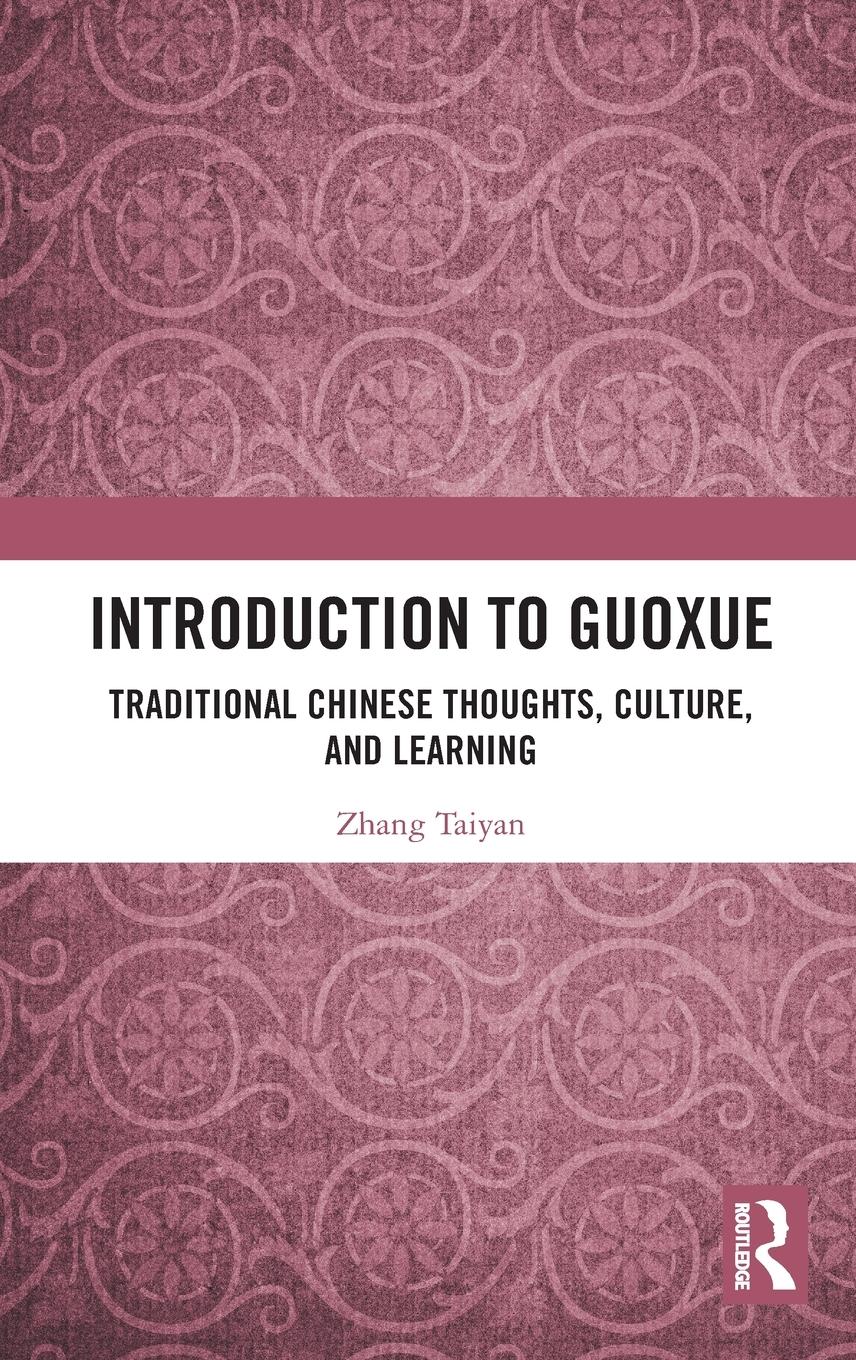 Cover: 9781032614502 | Introduction to Guoxue | Zhang Taiyan | Buch | Englisch | 2024