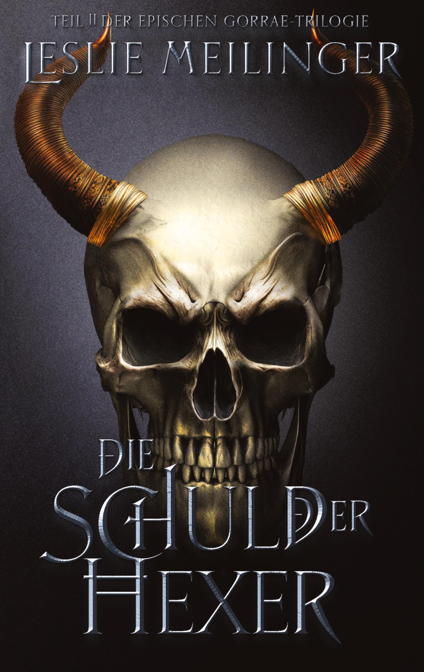 Cover: 9783384294418 | Die Schuld der Hexer | Teil 2 der Gorrae-Trilogie | Leslie Meilinger