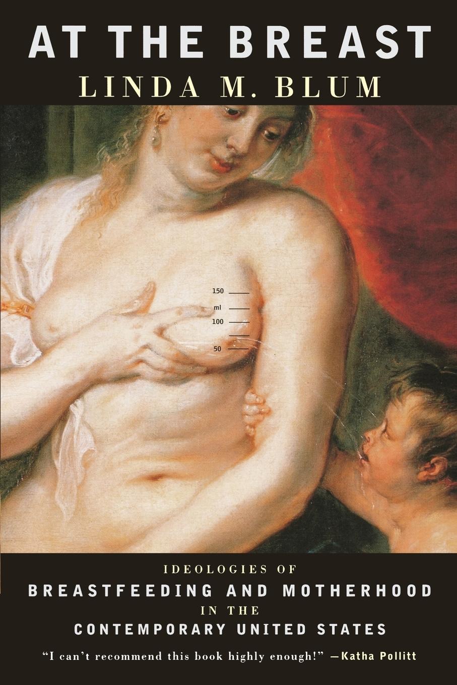 Cover: 9780807021415 | At the Breast | Linda Blum | Taschenbuch | Englisch | 1999