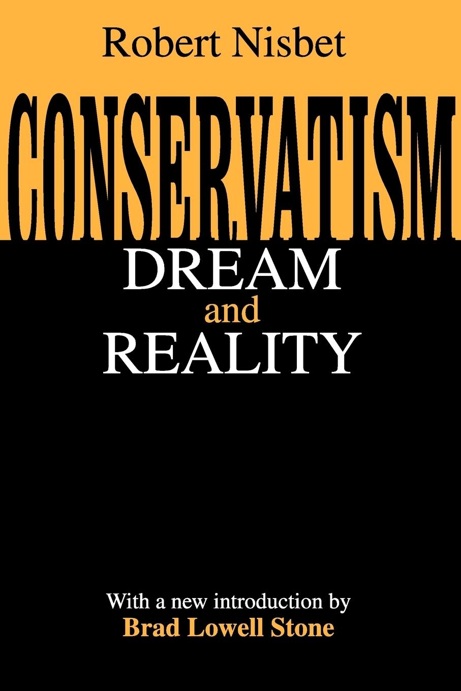 Cover: 9780765808622 | Conservatism | Dream and Reality | Robert Nisbet | Taschenbuch | 2001