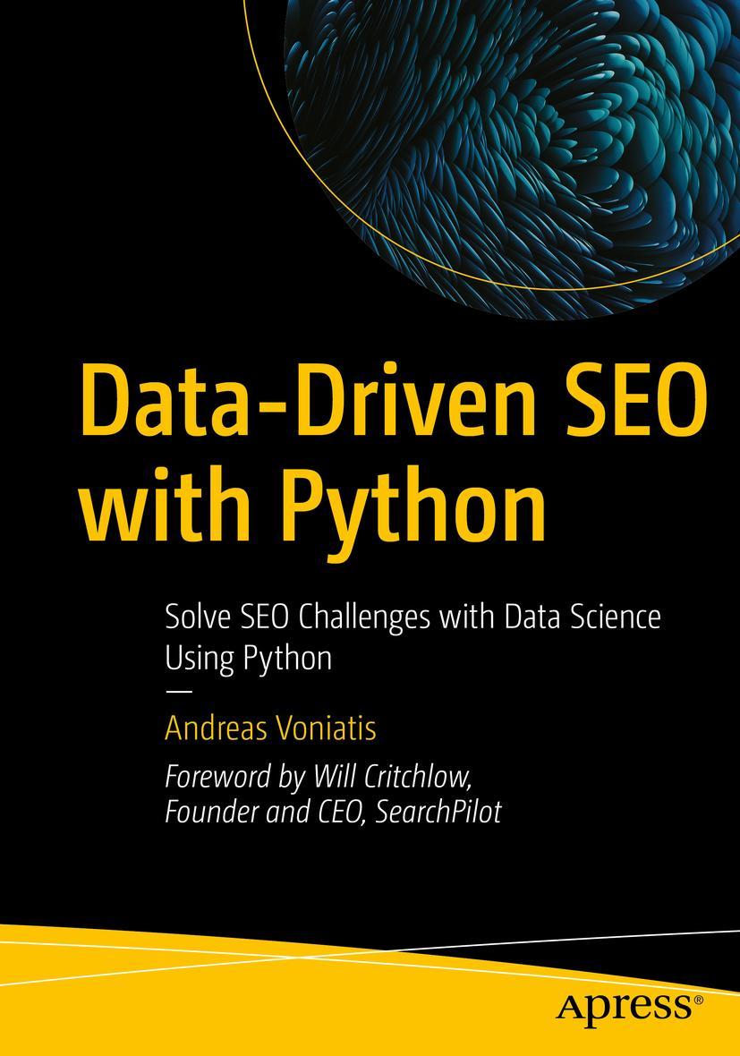 Cover: 9781484291740 | Data-Driven SEO with Python | Andreas Voniatis | Taschenbuch | xxvi