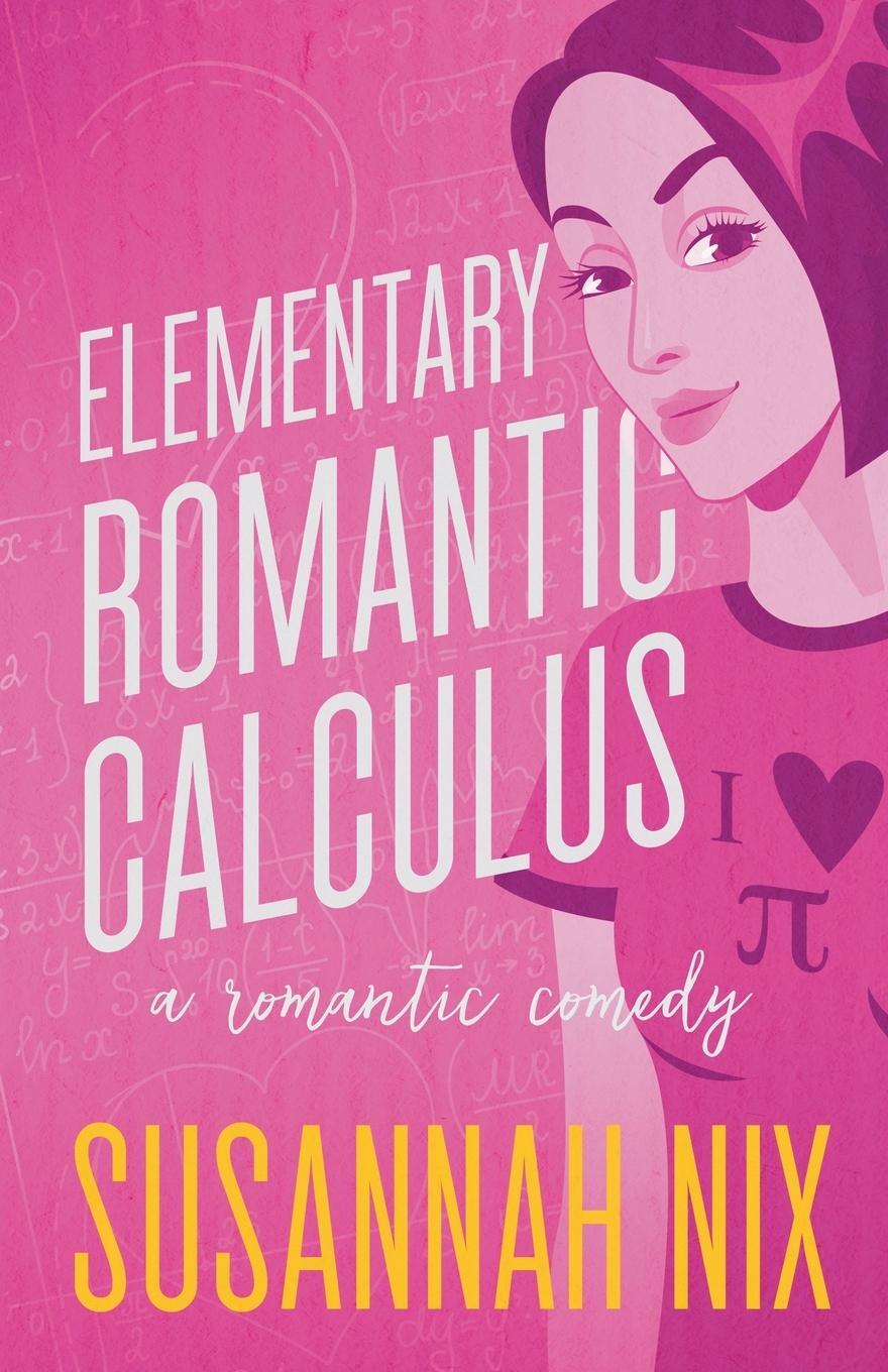 Cover: 9781950087075 | Elementary Romantic Calculus | Susannah Nix | Taschenbuch | Paperback