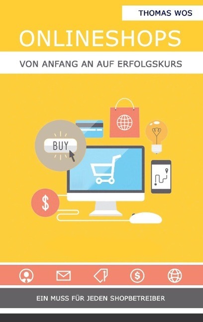 Cover: 9783906015316 | Onlineshops | Von Anfang an auf Erfolgskurs | Thomas Wos | Taschenbuch