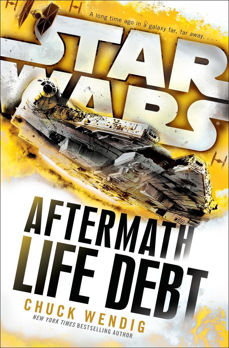 Cover: 9781784750053 | Star Wars: Aftermath: Life Debt | Chuck Wendig | Taschenbuch | 2017