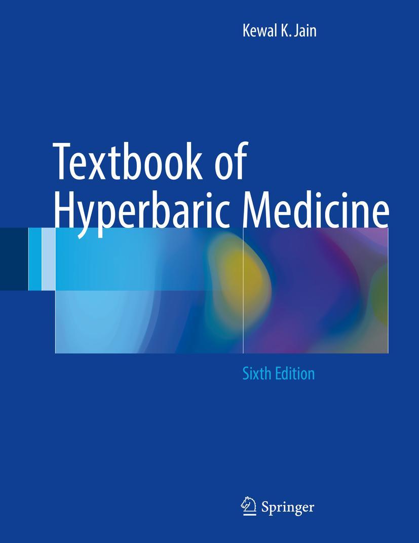 Cover: 9783319471389 | Textbook of Hyperbaric Medicine | Kewal K. Jain | Buch | xlviii | 2016