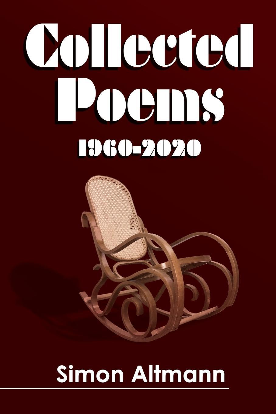 Cover: 9781914366109 | Collected Poems 1960-2020 | Simon Leonardo Altmann | Taschenbuch