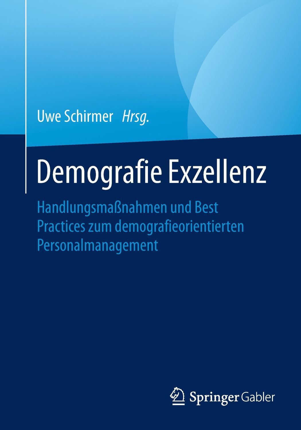 Cover: 9783658119096 | Demografie Exzellenz | Uwe Schirmer | Taschenbuch | Paperback | xii