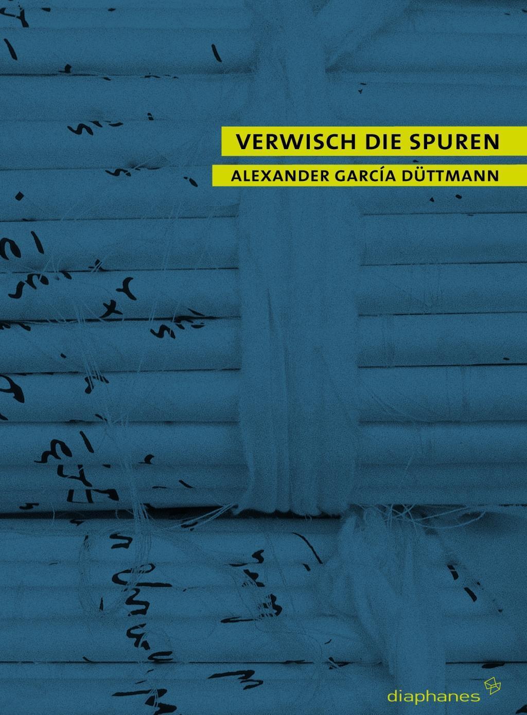 Cover: 9783935300643 | Verwisch die Spuren | quadro | Alexander García Düttmann | Taschenbuch