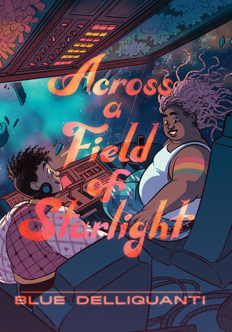 Cover: 9780593124147 | Across a Field of Starlight | (A Graphic Novel) | Blue Delliquanti