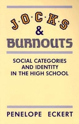 Cover: 9780807729632 | Jocks and Burnouts | Social Categories and Identity in the High School