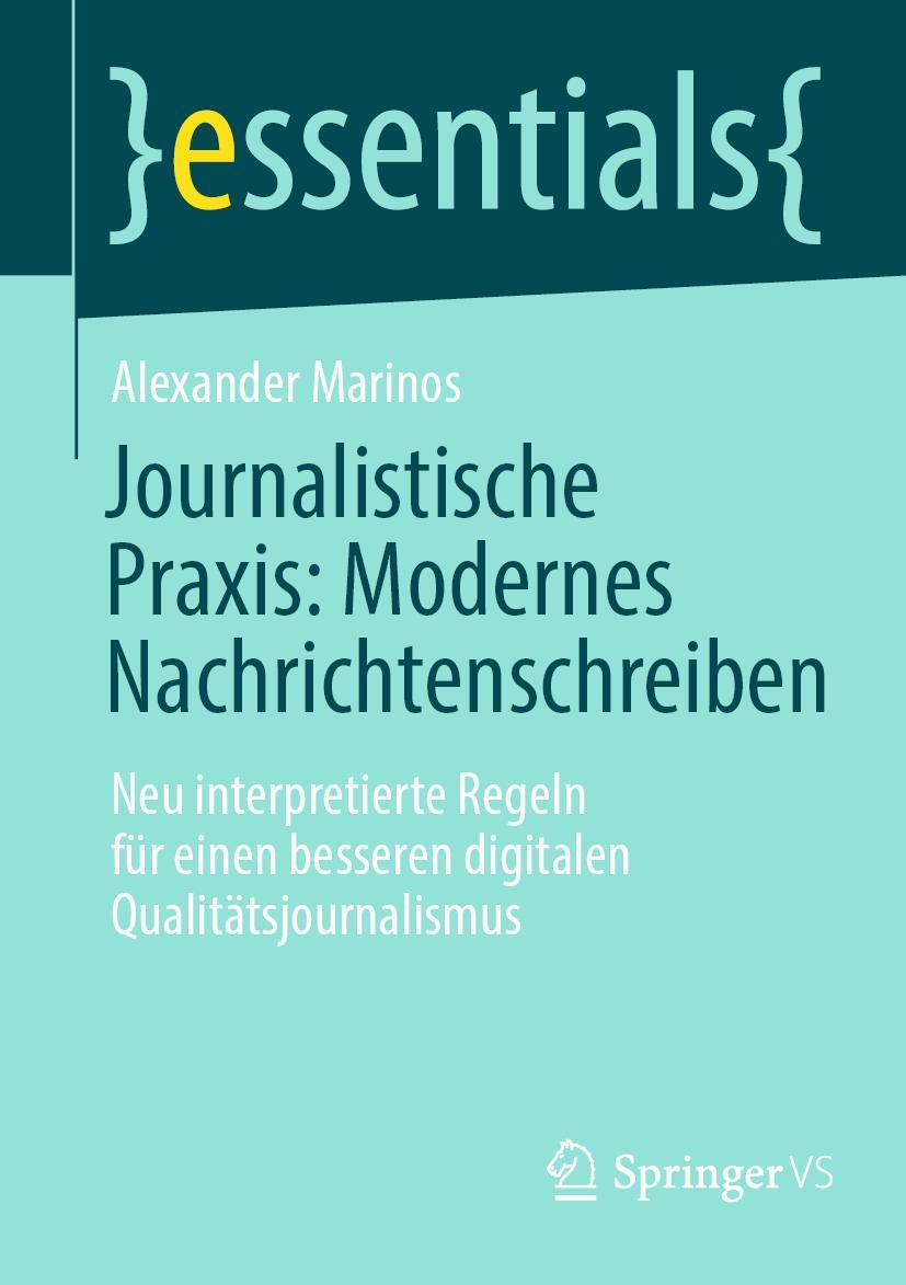 Cover: 9783658362737 | Journalistische Praxis: Modernes Nachrichtenschreiben | Marinos | Buch