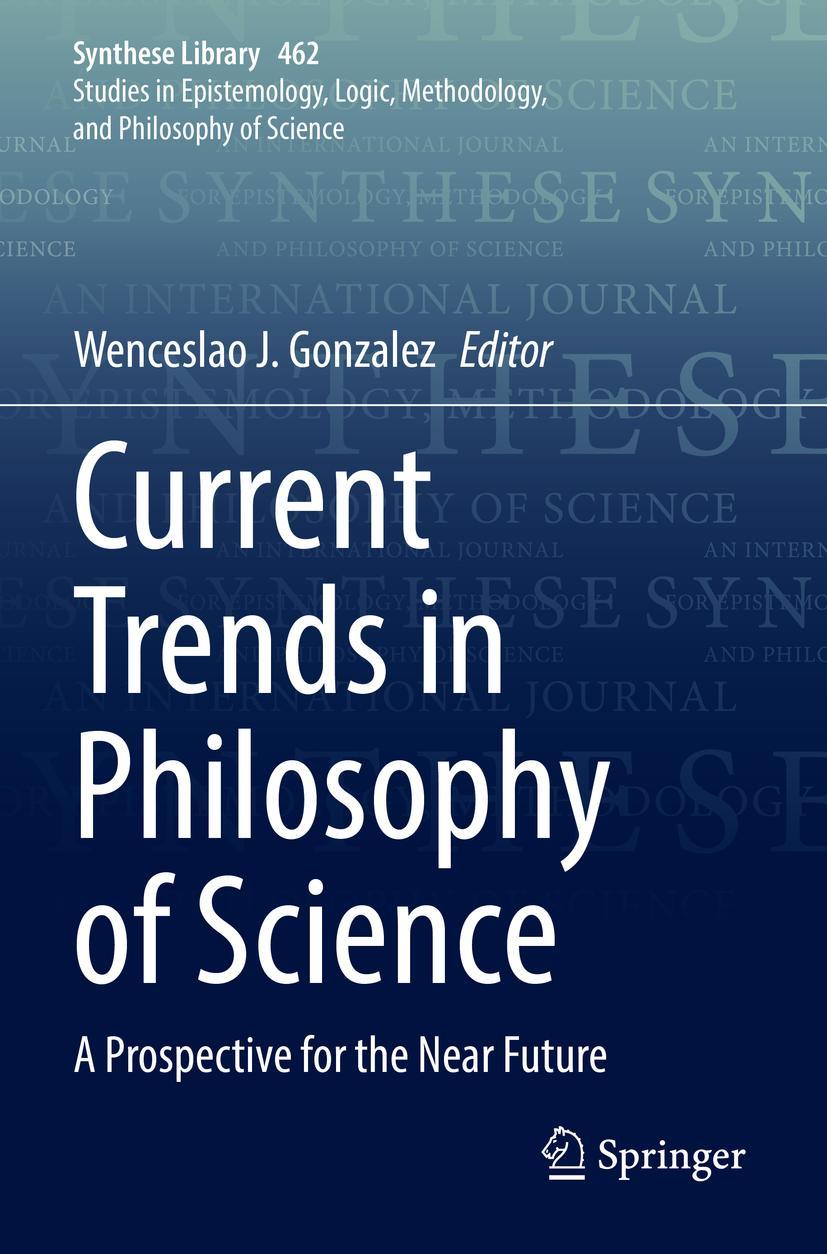 Cover: 9783031013171 | Current Trends in Philosophy of Science | Wenceslao J. Gonzalez | Buch