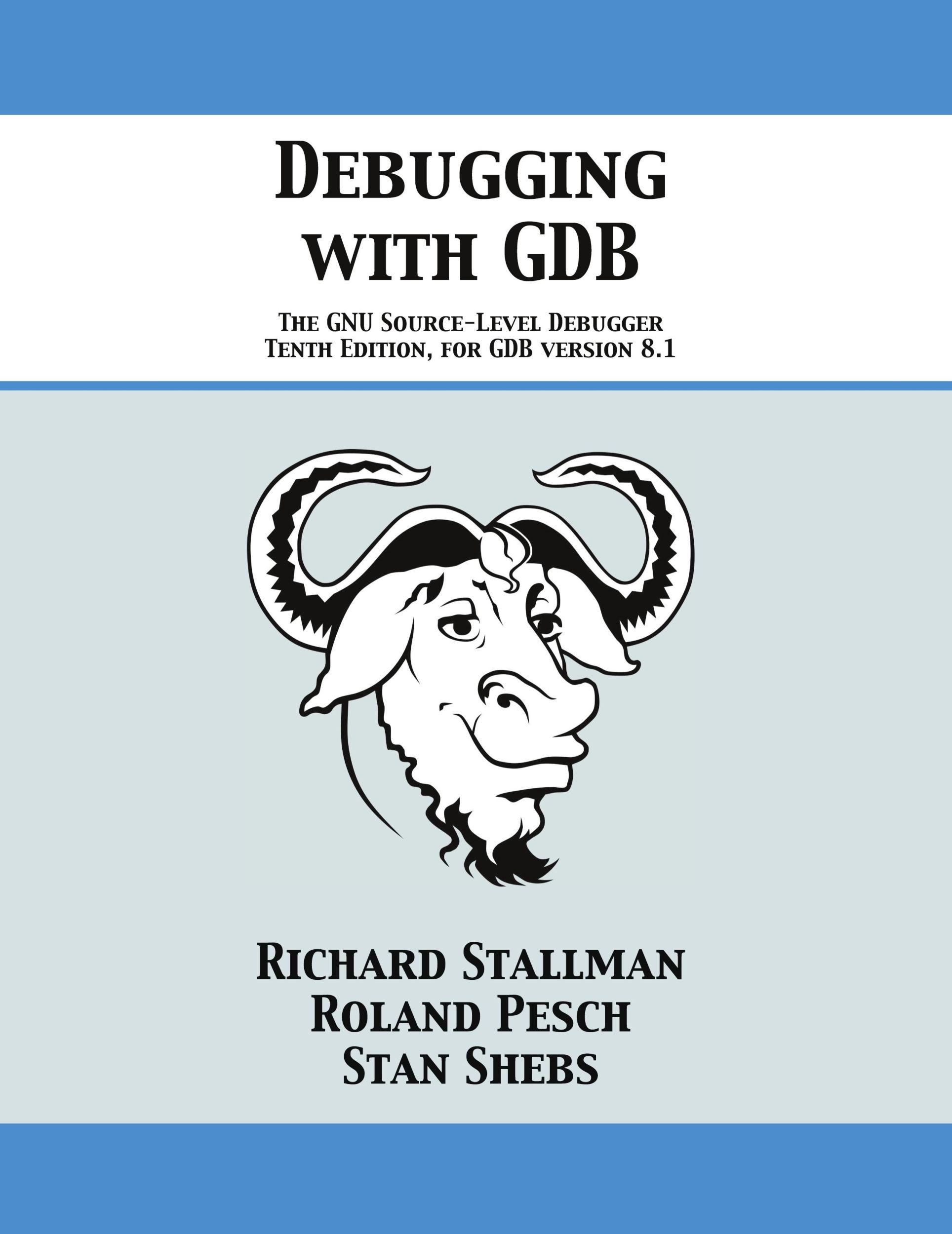 Cover: 9781680921434 | Debugging with GDB | The GNU Source-Level Debugger | Stallman (u. a.)