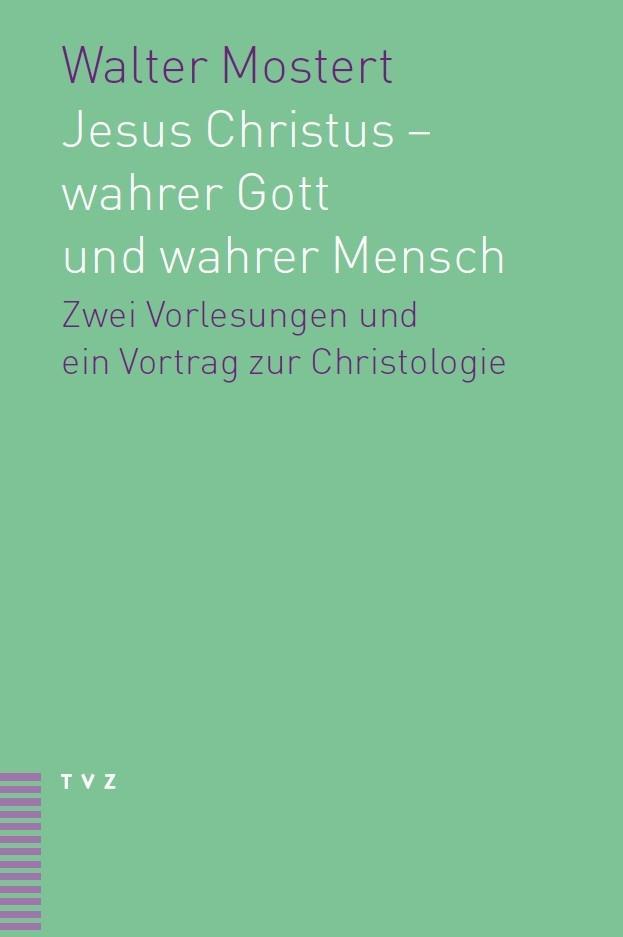 Cover: 9783290176204 | Jesus Christus - wahrer Gott und wahrer Mensch | Walter Mostert | Buch