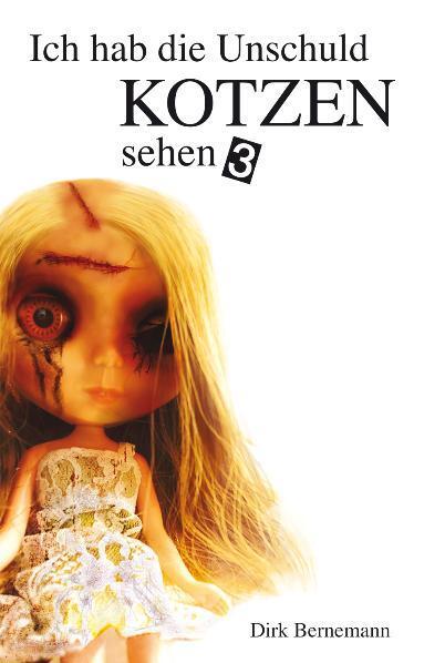 Cover: 9783866081345 | Ich hab die Unschuld kotzen sehen 3 | Das Ende der Trilogie | Buch