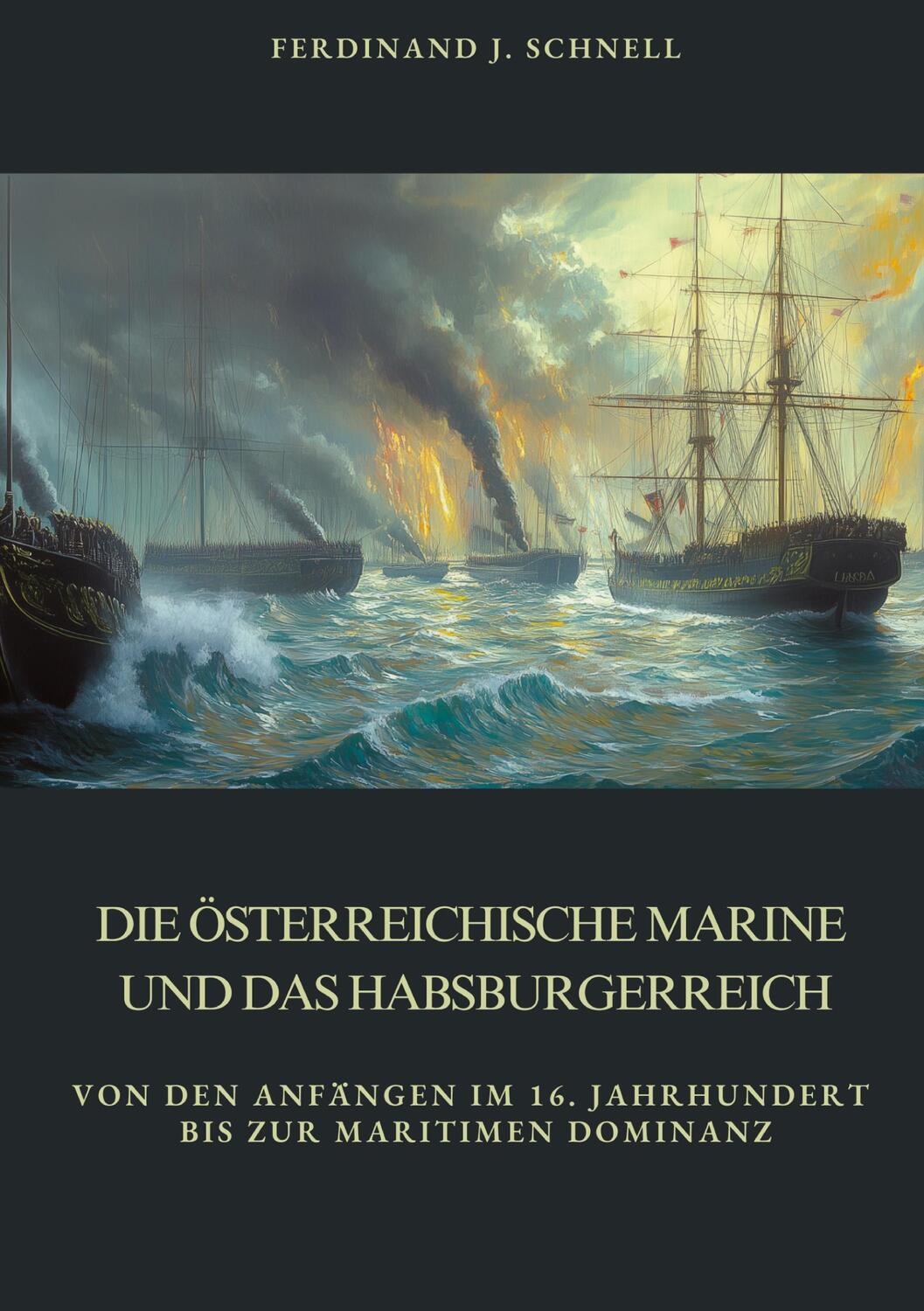 Cover: 9783384391339 | Die österreichische Marine und das Habsburgerreich | Schnell | Buch