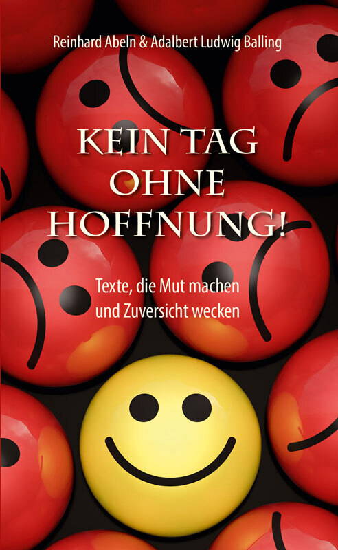 Cover: 9783863573751 | Kein Tag ohne Hoffnung | Texte, die Mut machen und Zuversicht wecken