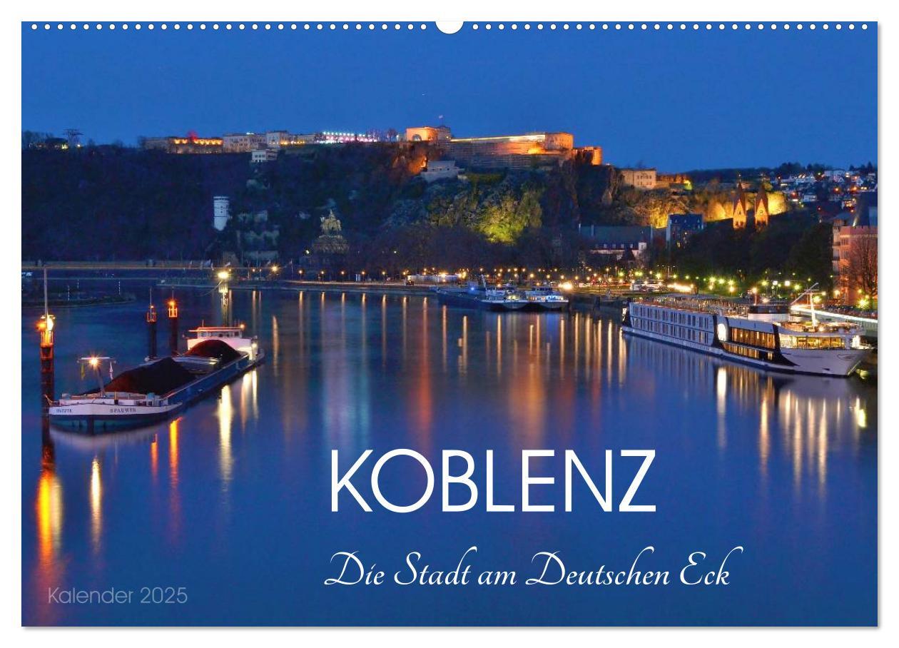 Cover: 9783435609468 | Koblenz Die Stadt am Deutschen Eck (Wandkalender 2025 DIN A2 quer),...