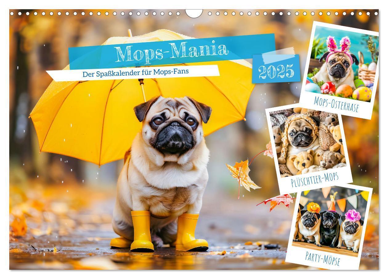 Cover: 9783457171370 | Mops-Mania - Der Spaßkalender für Mops-Fans (Wandkalender 2025 DIN...