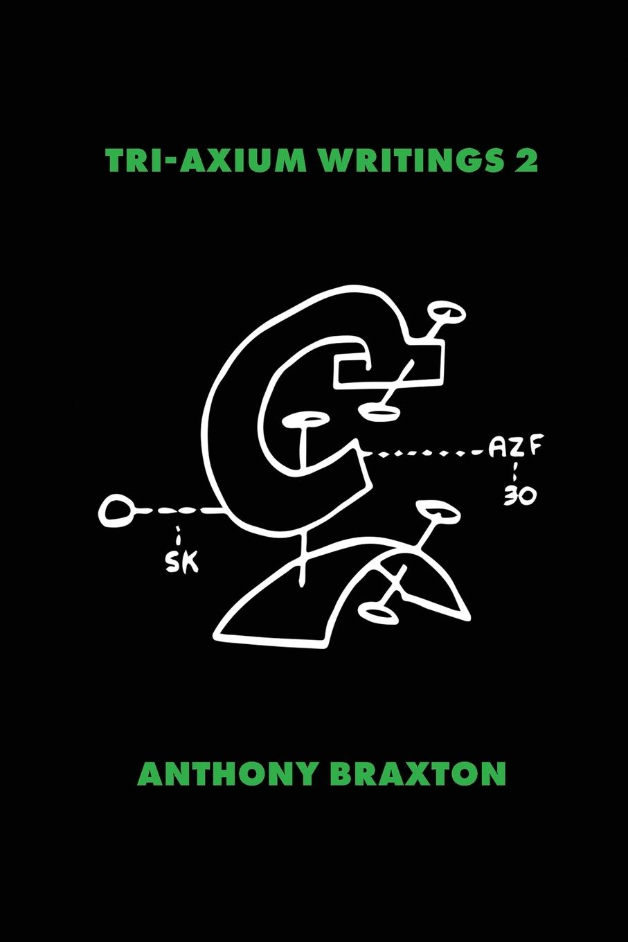 Cover: 9780945996255 | Tri-Axium Writings 2 | Anthony Braxton | Taschenbuch | Englisch | 2024