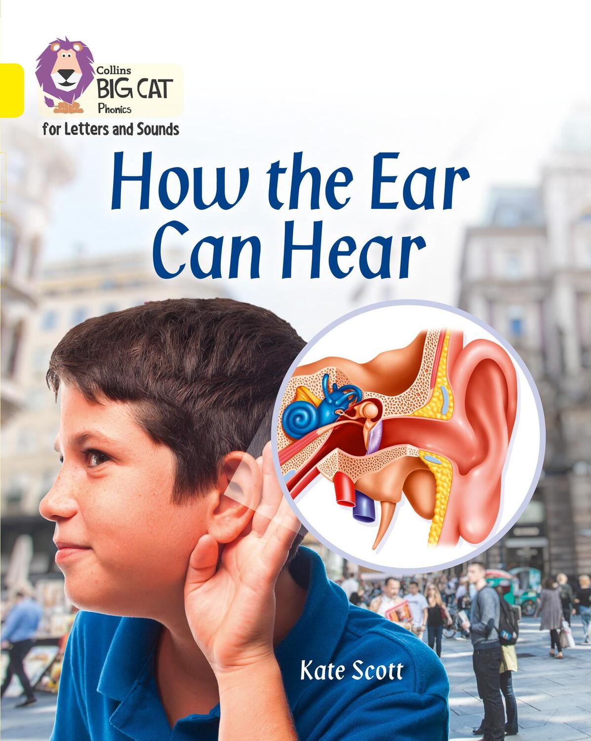 Cover: 9780008251581 | How the Ear Can Hear | Band 3/Yellow | Kate Scott | Taschenbuch | 2018