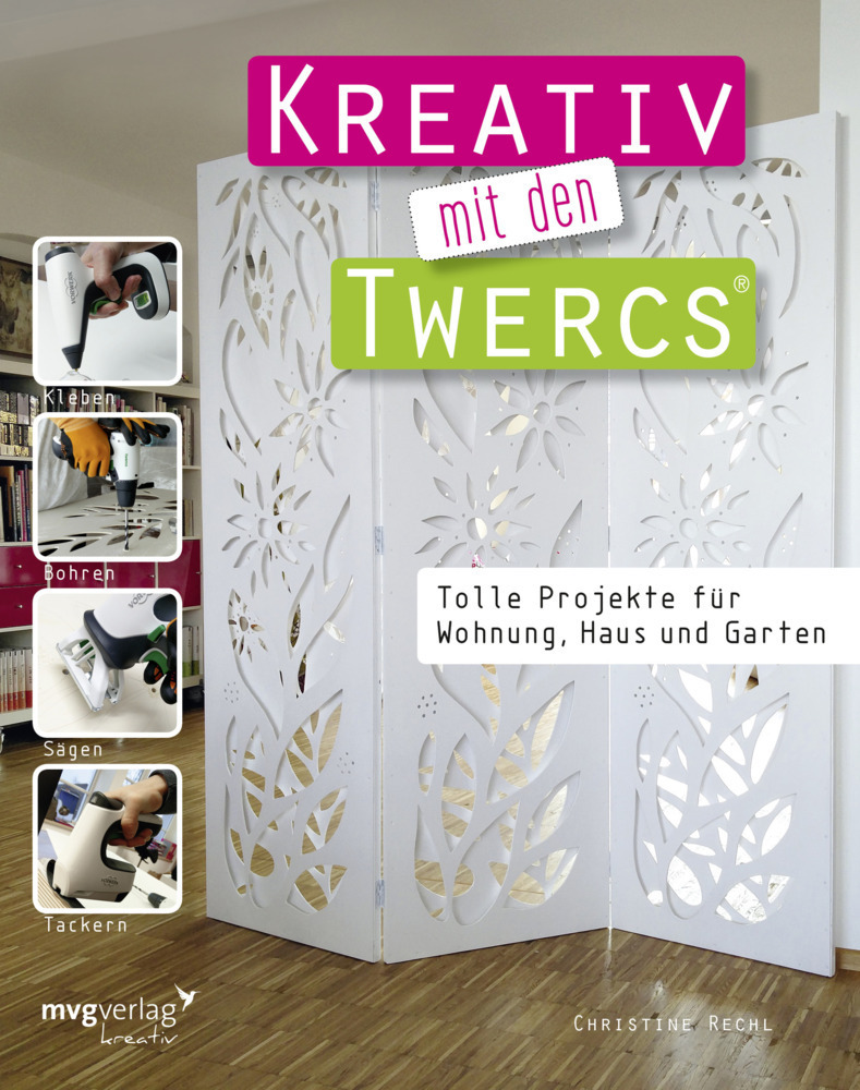 Cover: 9783868826906 | Kreativ mit den Twercs® | Tolle Projekte für Wohnung, Haus und Garten