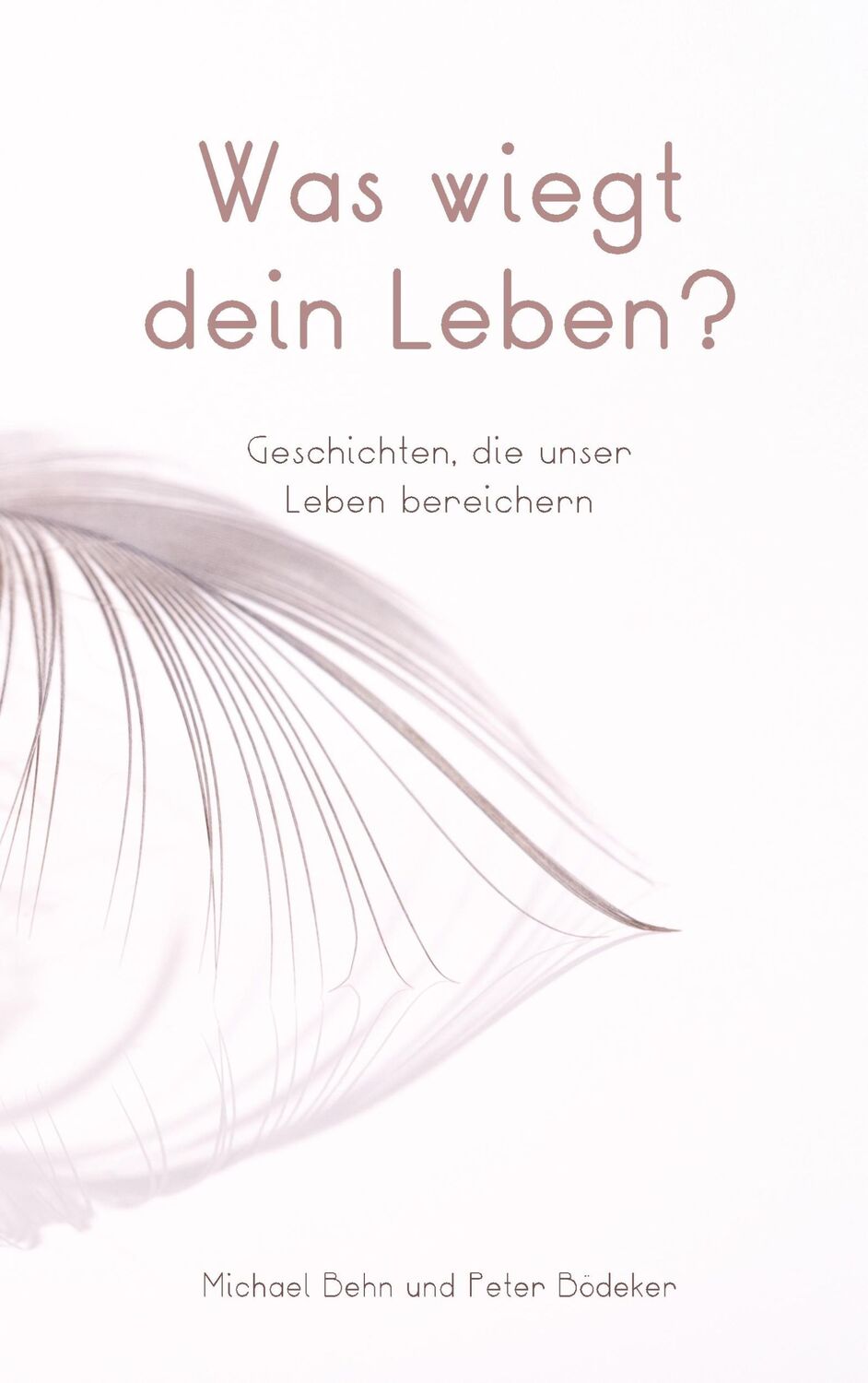 Cover: 9783746013916 | Was wiegt dein Leben? | Geschichten, die unser Leben bereichern | Buch