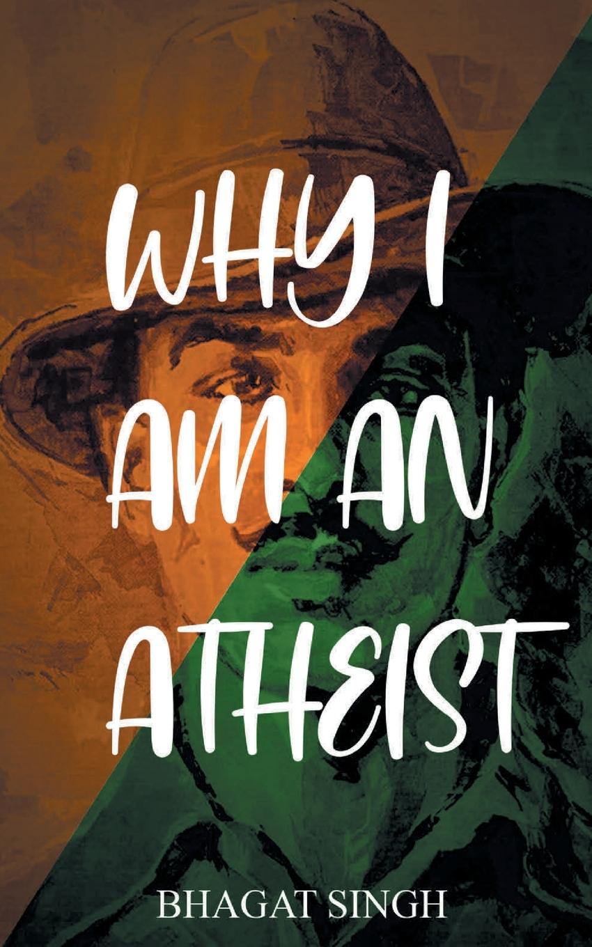 Cover: 9789389847260 | Why I Am an Atheist | Bhagat Singh | Taschenbuch | Paperback | 2020